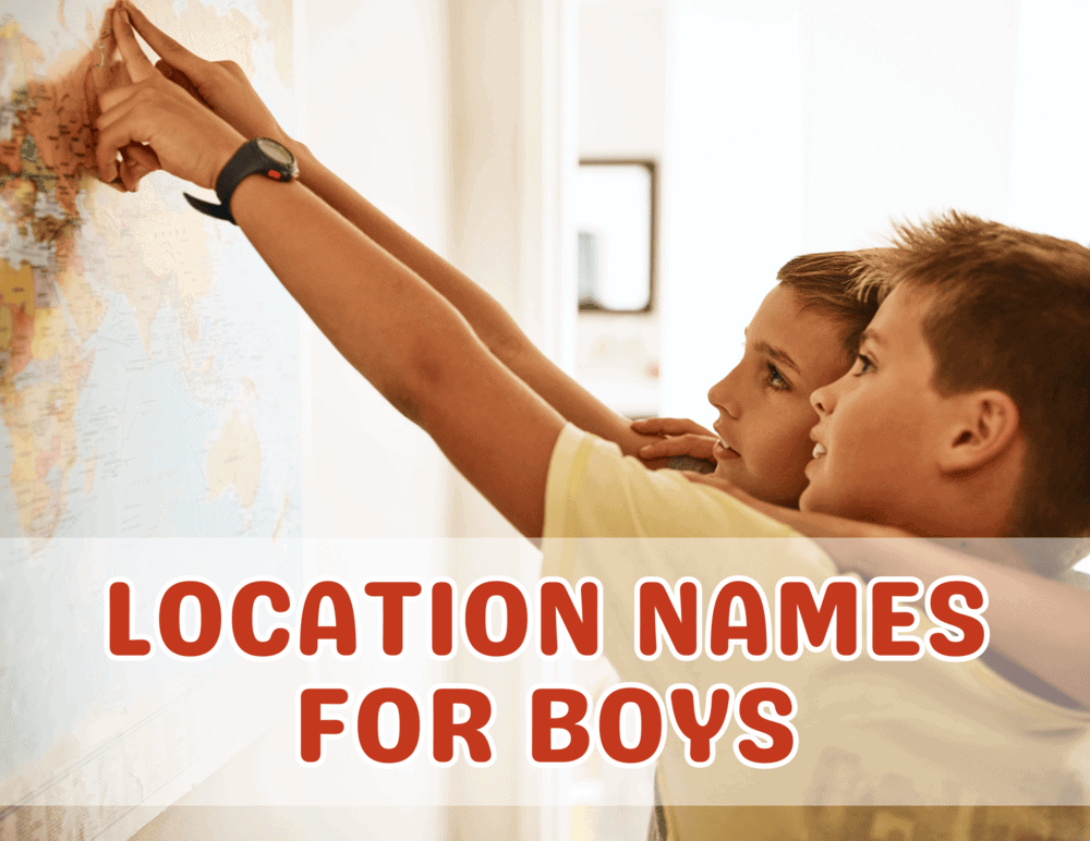 70+ Location-Inspired Names for Boys