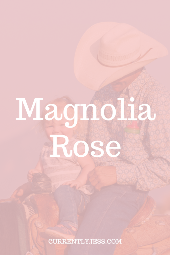 Magnolia Rose Southern Girl Name