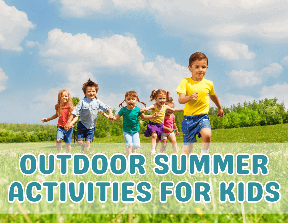 67 Outdoor Summer Activities for Kids That Are Easy, Fun, and Cheap