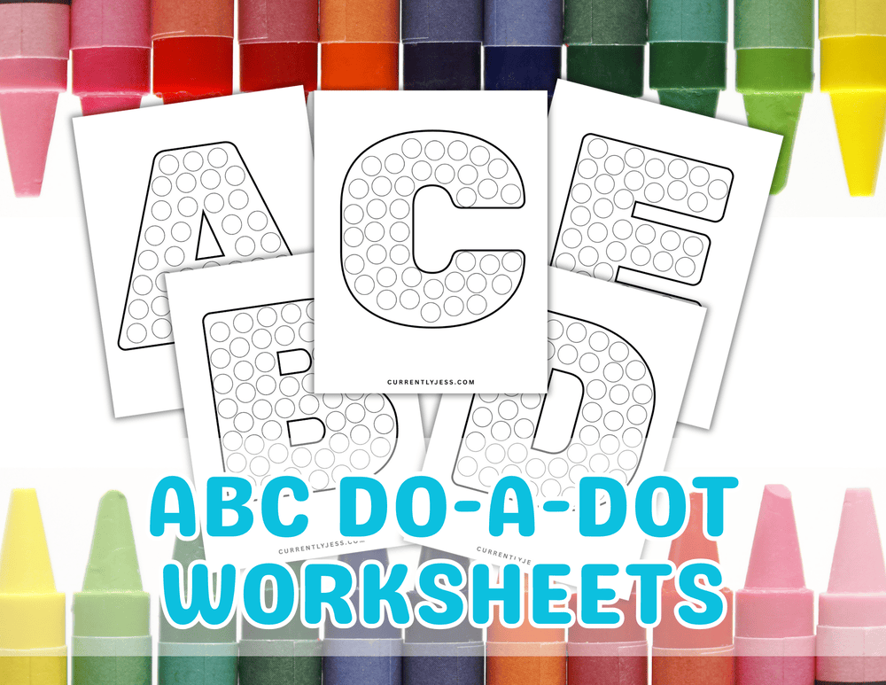 Free ABC Dot Marker Printables for Toddlers and Preschoolers