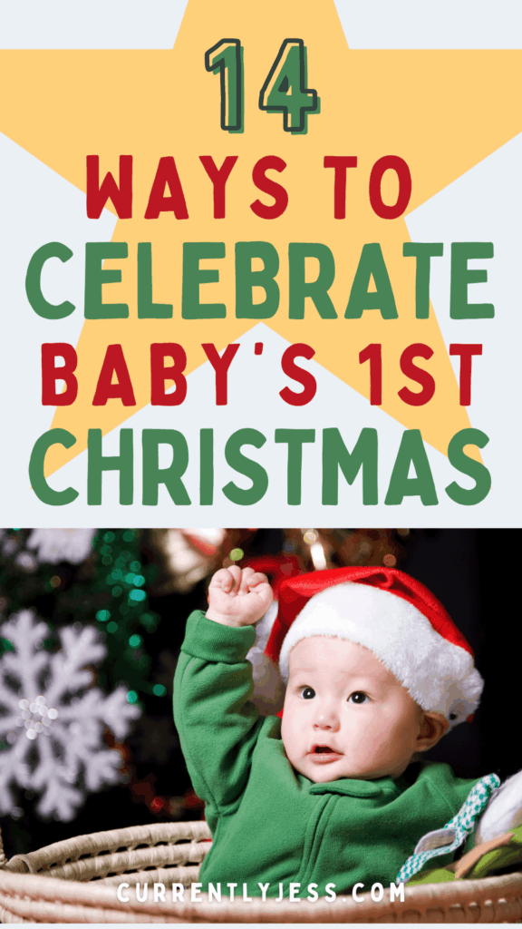 Additional Pinterest image for 14 ways to celebrate baby's first Christmas.