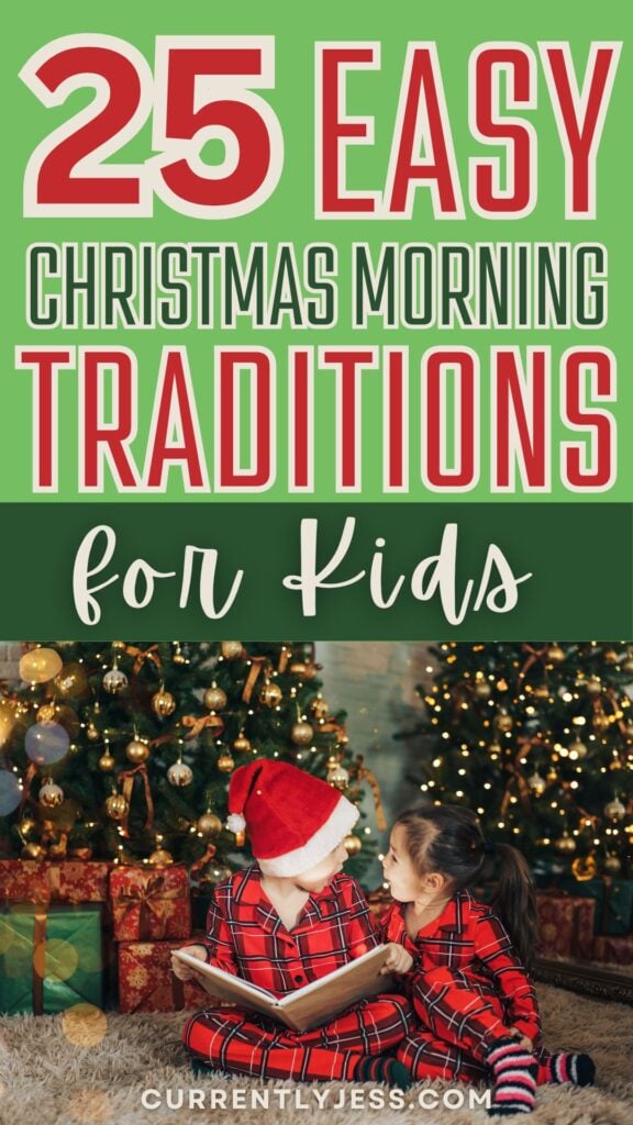 Pinterest pin image for Christmas morning traditions for kids and families